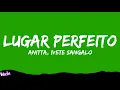 Download Lagu Anitta feat. Ivete Sangalo - Lugar Perfeito (Letra/Legendado)
