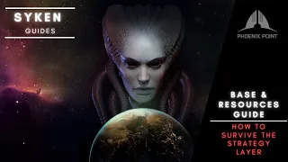 Phoenix Point Guide to Strategy Layer - Economy Resources Base Management Tips