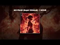 Download Lagu [1 HOUR PHONK] ANDROMEDA \u0026 KVRXD - NO FEAR! (Super Slowed)