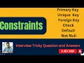 What is SQL Constraints Key Interview Questions Answered