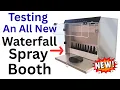 Testing An All New Waterfall Spray Booth