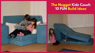 10 Build Ideas for the Nugget Comfort Kids Couch - Part 1 of 3
