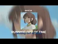 Download Lagu M I A M I running out of time!! - speed up// nightcore