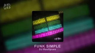 FUNK SIMPLE Slowed DJ Raulipues 