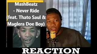 mashbeatz never ride feat thato saul u0026 maglera doe boy official visualizer reaction breakdown