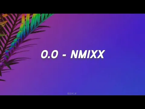 Download MP3 NMIXX - O.O easy lyrics♪♪