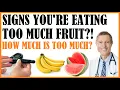 Signs You re Eating Too Much Fruit How Much Is Too Much