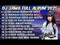 Download Lagu DJ JAWA TERBARU 2025 FULLBASS - DJ DUH SAYANG NGAPUNTENE SAESTU🎶DJ SABAR X PELAMPIASAN 2 FULL ALBUM🎶