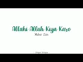 Download Lagu Maher Zain - Allahi Allah Kiya Karo [Lirik \u0026 Terjemahan]