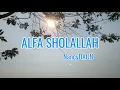 SHOLAWAT PALING MERDU - ALFA SHOLALLAH - LENGKAP LIRIK, LATIN DAN TERJEMAH.