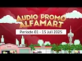 Download Lagu Audio Promo Alfamart Periode 01 - 15 Juli 2025