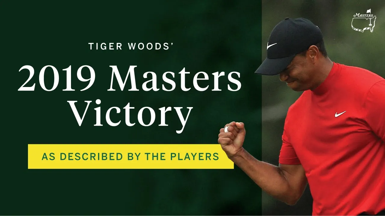 Tiger Woods’ 2019 Masters victory as described by the players