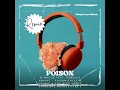 Download Lagu D-Malice Feat. Rebecca Knight - Poison(Caley M cronic \u0026 The Deep House Surgeons,Mosdulticue Remix)