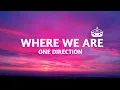 Lagu ONE DIRECTION - WHERE WE ARE (Lyrics Video)