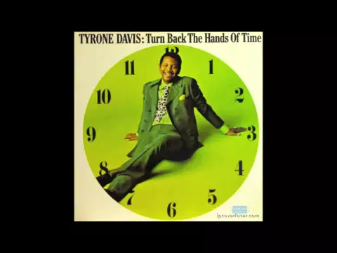 Download MP3 Tyrone Davis - If I Could Turn Back The Hands Of Time (Best Version)