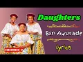 Download Lagu Daughters Of Glorious Jesus - Ben Awurade Lyrics