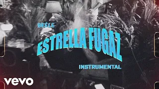 Beéle - estrella fugaz (Instrumental - Letra/Lyrics)