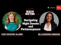 From Night Sweats to Brain Fog How to Navigate Perimenopause