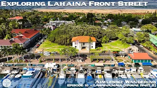 Exploring Lahaina Front Street in Maui Hawaii