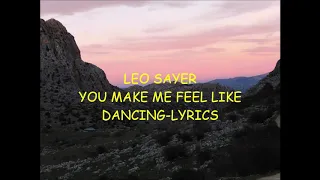 Leo Sayer You Make Me Feel Like Dancing Lyrics 