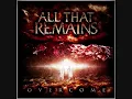 All That Remains - Two Weeks *HQ*