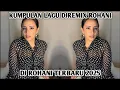 Download Lagu FULL ALBUM - DJ REMIX LAGU ROHANI FULL BASS 2025