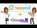 Nearpod Google Forms