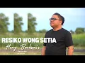 Download Lagu RESIKO WONG SETIA || HERY BONKSORS'S || VIDEO MUSIK OFFICIAL