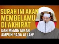 Download Lagu Surah Ini Akan Membelamu di Akhirat dan Memintakan Ampun pada Allah! - KH Muhammad Bakhiet