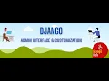 Django Admin Interface - How to use Customize