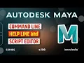Maya - Command Line Script Editor Help Line and Find a Menu