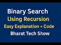 Binary Search Using Recursion in Java Easy Explanation with Code Bharat Tech Show