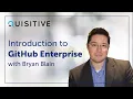 Introduction to GitHub Enterprise with Bryan Blain