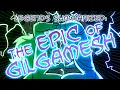 Download Lagu Legends Summarized: The Epic of Gilgamesh