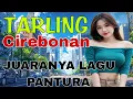 Lagu TARLING CIREBONAN || JUARANYA LAGU PANTURA
