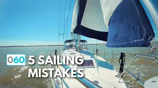 5 Sailing Mistakes We Used To Make!  (e.60)  |  ⛵ The Foster Journey