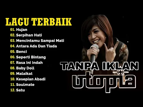 Download MP3 UTOPIA FULL ALBUM TERBAIK TANPA IKLAN #utopia