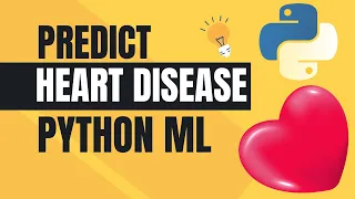 Predict Heart Disease Risk with ML in Python A Step-by-Step Guide