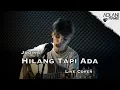 Download Lagu Hilang Tapi Ada - Judika (Video Lirik) | Adlani Rambe [Live Cover]