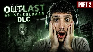 I SHOULD NOT HAVE PLAYED THIS GAME… 😨 | OUTLAST: WHISTLEBLOWER DLC – PART 2