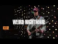 Weird Nightmare - Might See You There (Live on KEXP)