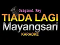 Lagu Mayang Sari - Tiada Lagi (Karaoke) Original Key