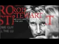 Rod Stewart - Da Ya Think I'm Sexy?  528 Hz