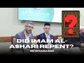 Lagu Did Imam al-Ash’ari repent from Ash’ari Aqidah and the Truth about al-Ibanah - Shaykh Hamza Bakri