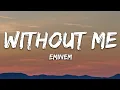 Download Lagu Eminem - Without Me (Lyrics)
