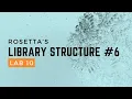 Rosetta Boot Camp 2013 Lab 10 Rosetta Library Structure