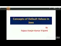 Concepts of Default Values in Java