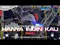 Download Lagu DJ TRAP PARTY HANYA INGIN KAU TAHU || PARTY MANGKANE