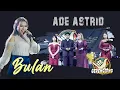 Download Lagu ADE ASTRID | BULAN | GERENGSENG