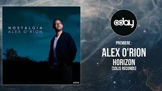 Download PREMIERE: Alex O'Rion -  Horizon (Original Mix) [Solis Records] - Progressive House MP3